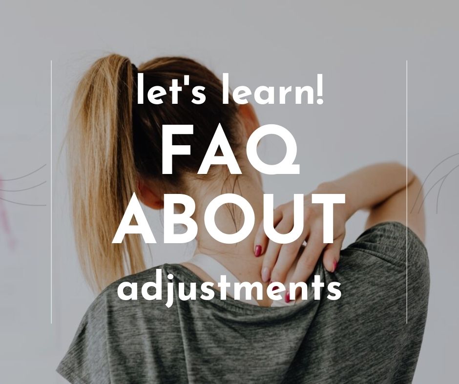 frequently asked questions about adjustments